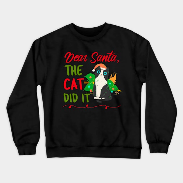 Dear Santa The Cat Did It Crewneck Sweatshirt by LadySaltwater